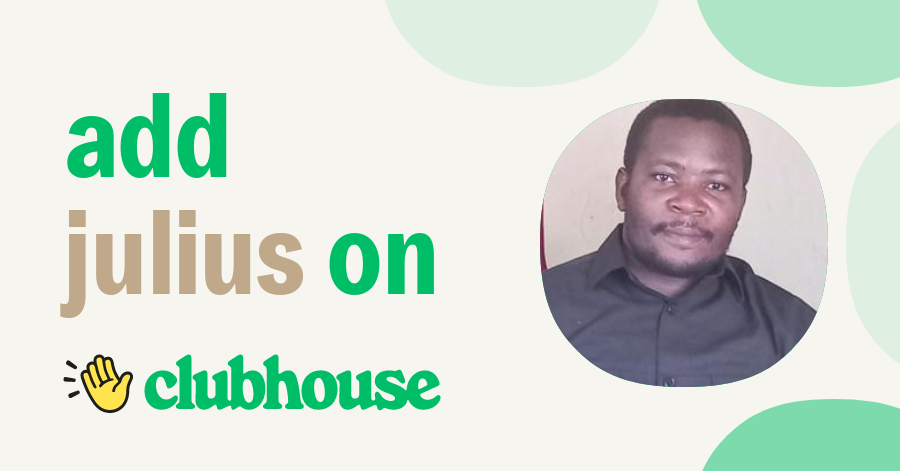 Julius Mahundi - Clubhouse