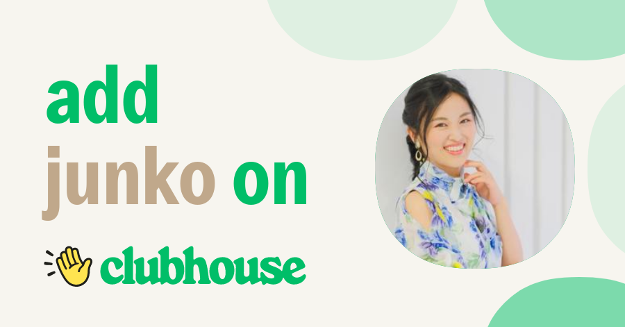 junko tanaka Clubhouse