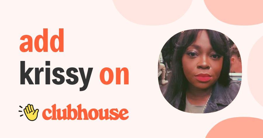 Krissy Brown - Clubhouse