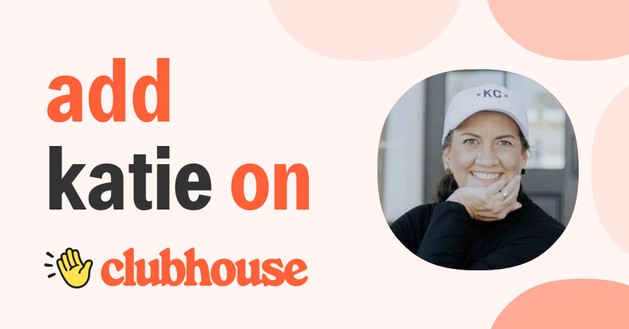 Katie Payne - KC - Clubhouse