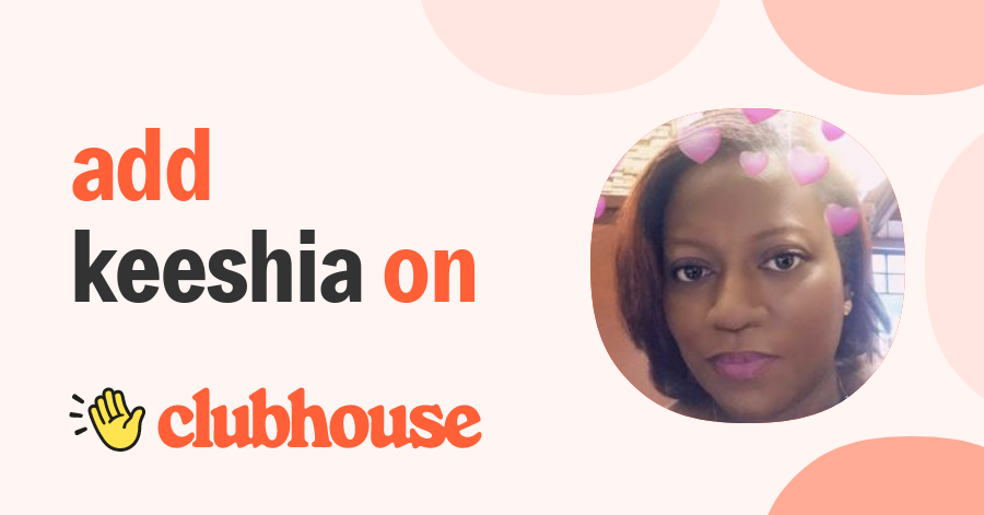 Keeshia Hunt - Clubhouse