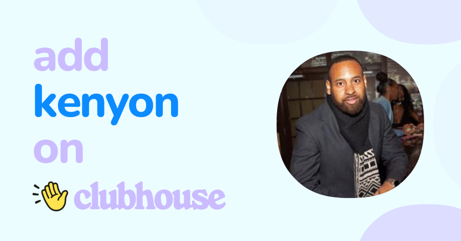 Kenyon Wilson - Clubhouse