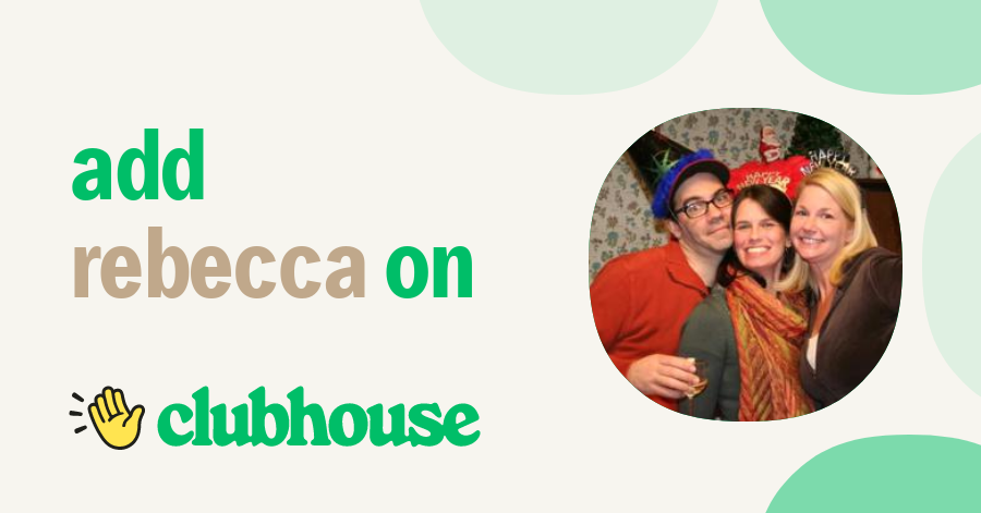 Rebecca Kenzakowski - Clubhouse