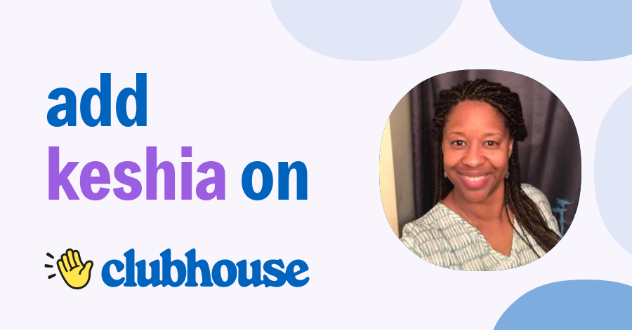 Keshia Penn - Clubhouse