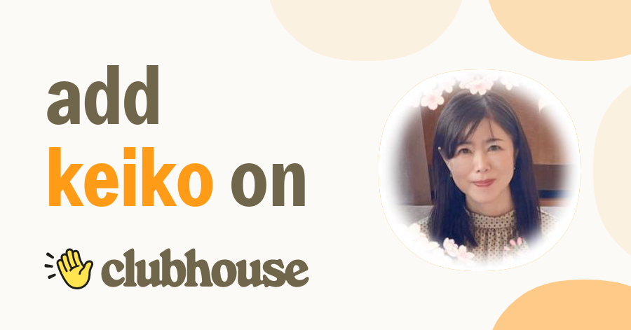 Keiko Kikuchi - Clubhouse