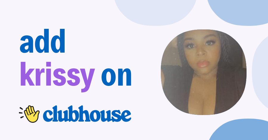 Krissy Kristine Clubhouse