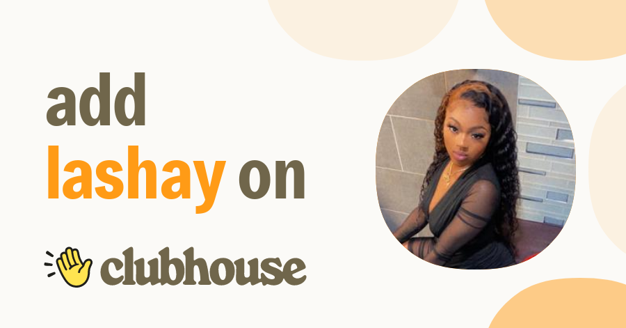 Lashay Macc - Clubhouse