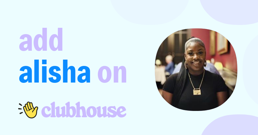 Alisha Parks - Clubhouse