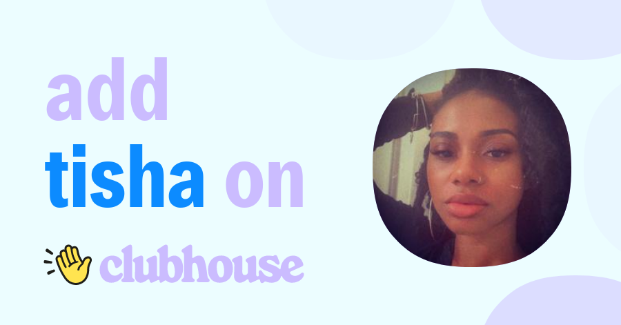 Tisha Howard - Clubhouse