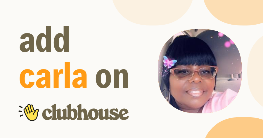 Carla Moore - Clubhouse