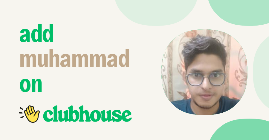 Muhammad Shaffi - Clubhouse