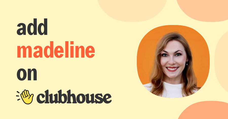 Madeline Mann - Clubhouse