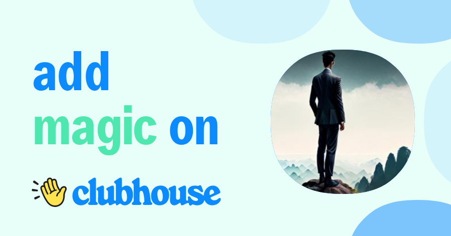 Magic 鹰击长空 - Clubhouse