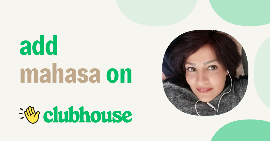 Mahasa Rezaei - Clubhouse