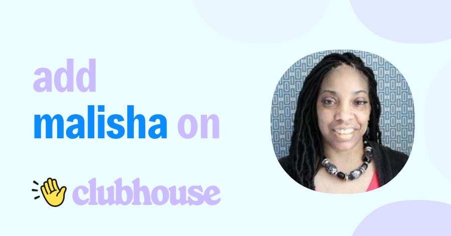 Malisha McPhaul - Clubhouse