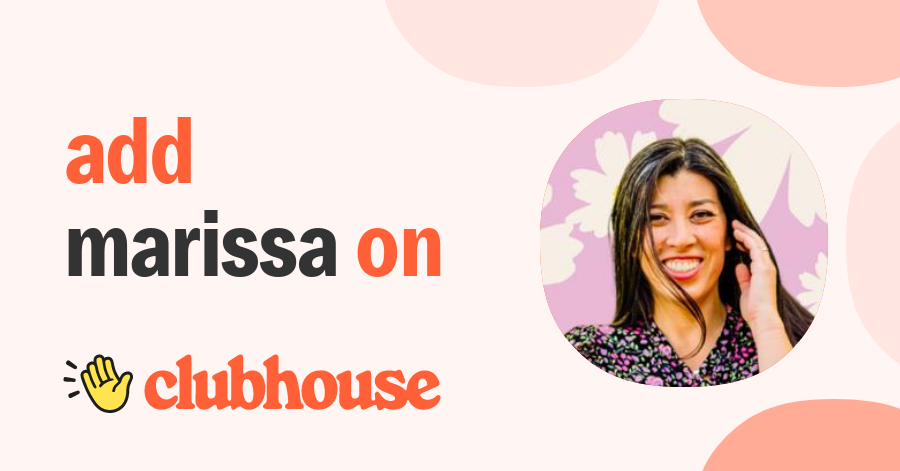 Marissa Huber - Clubhouse