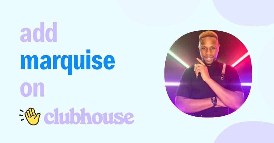 Marquise Douglas - Clubhouse