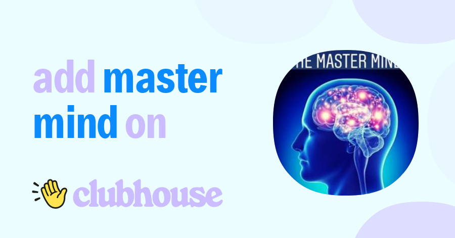 Master Mind - Clubhouse