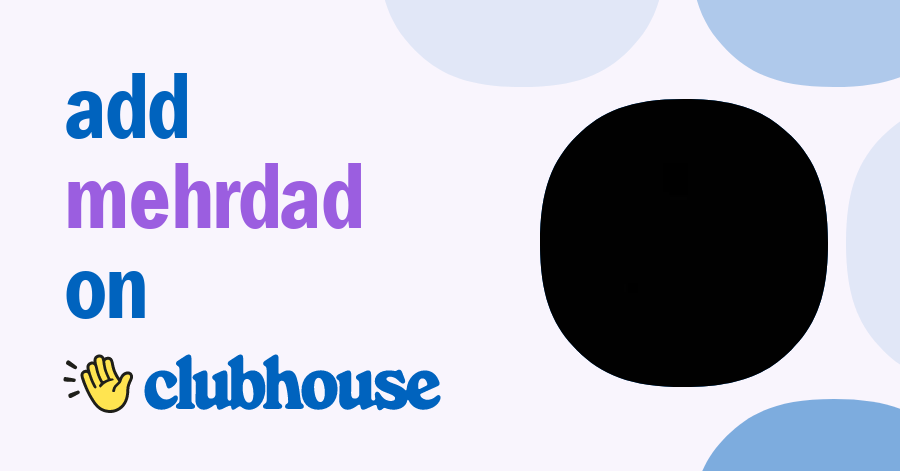 Mehrdad Hajizadeh - Clubhouse