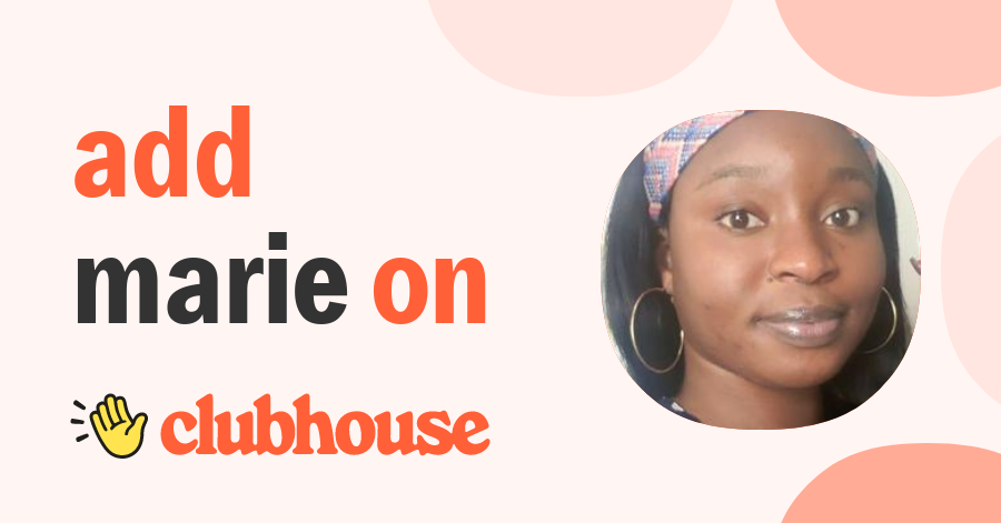 Marie Rose Mendy - Clubhouse