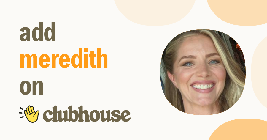 Meredith Hackwith Edwards - Clubhouse