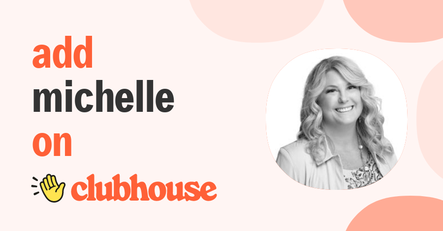 Michelle Nelson - Clubhouse