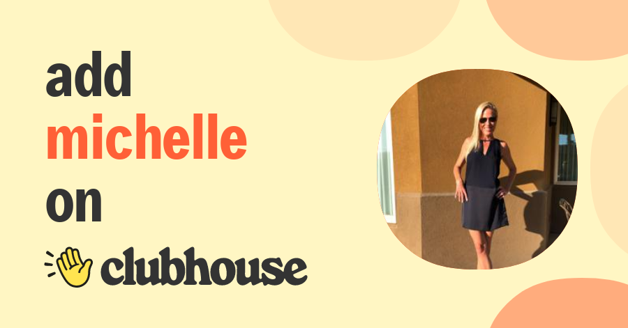 Michelle Scott - Clubhouse