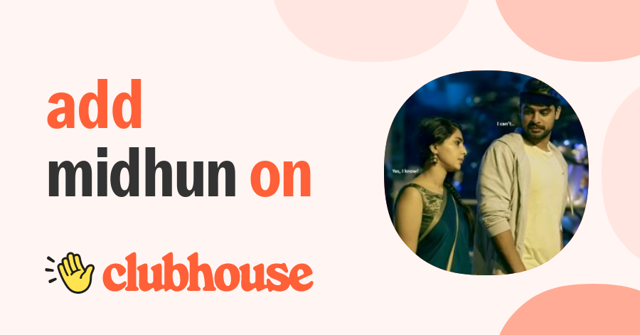 Midhun P - Clubhouse