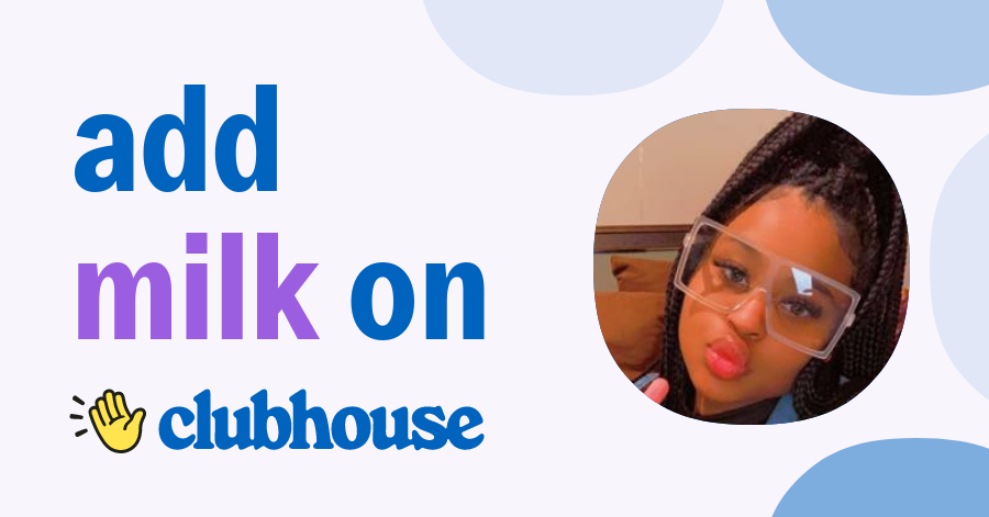 Milk Marie - Clubhouse