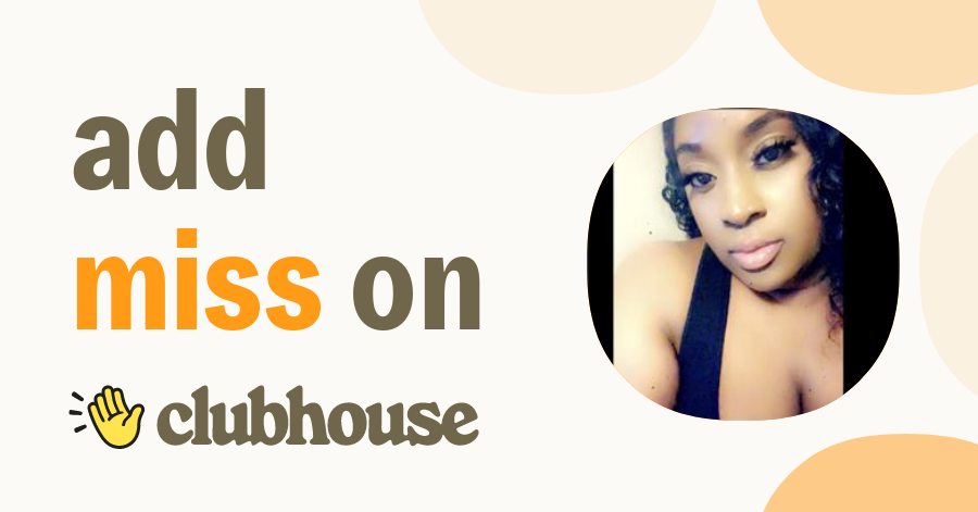 MISS Brandy - Clubhouse