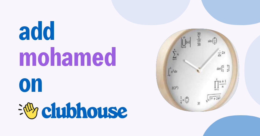 Mosheh Math Mohamed Math - Clubhouse