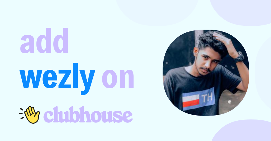 Wezly Xxx Clubhouse