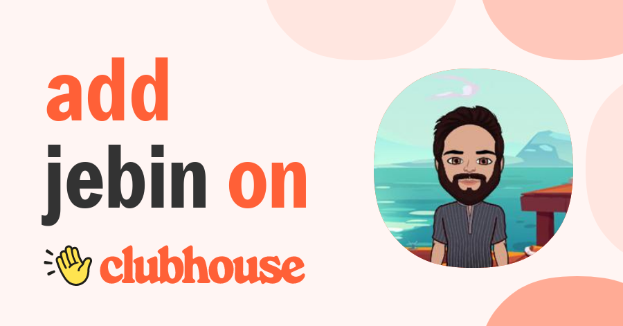 Jebin Jr - Clubhouse