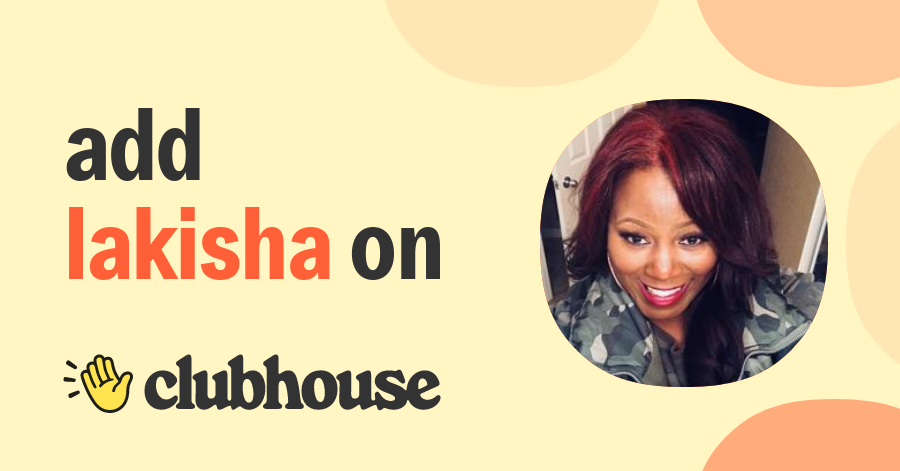 Lakisha Washington, M.Ed - Clubhouse