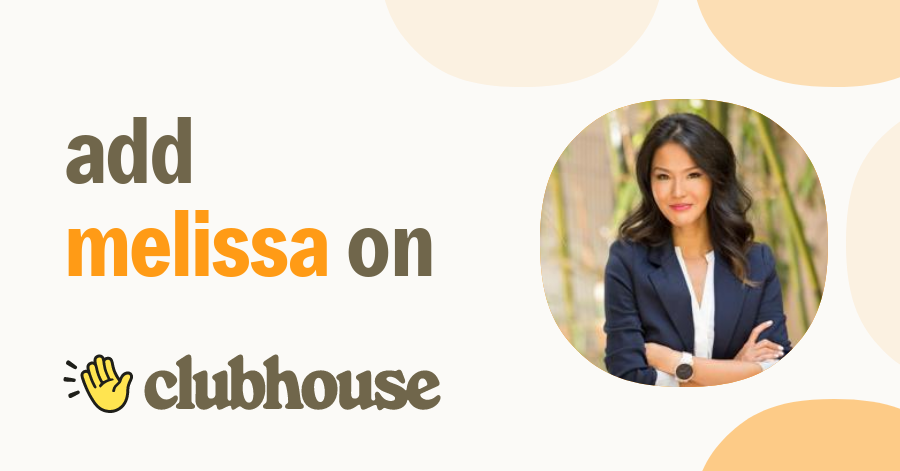 Melissa Chen - Clubhouse