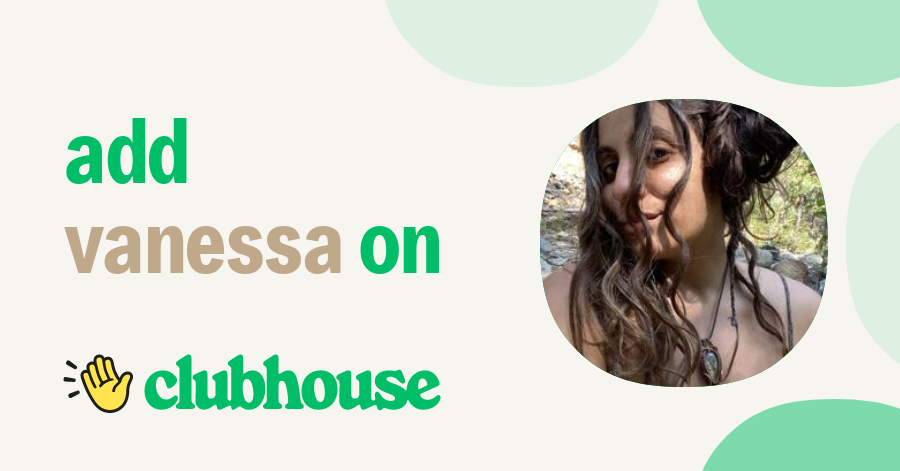 Vanessa Kristina - Clubhouse