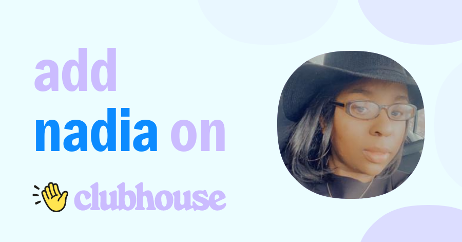Nadia Anderson - Clubhouse
