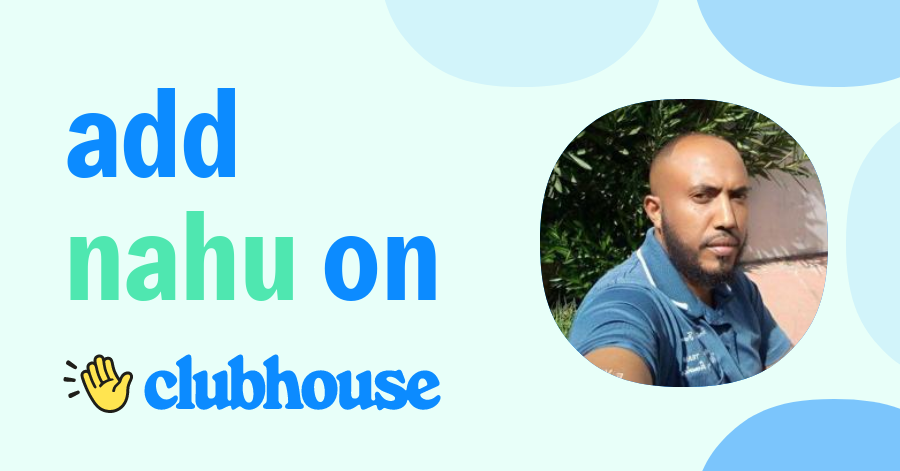 Nahu Nahu - Clubhouse