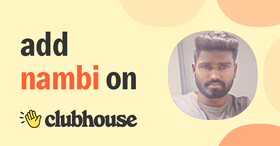 NAMBI RAJAN - Clubhouse