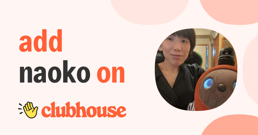 Naoko Okada.MD - Clubhouse