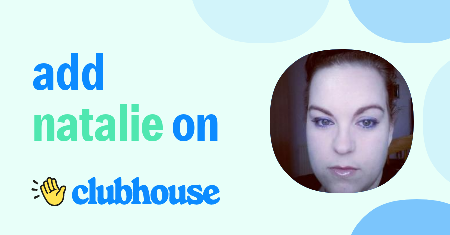 Natalie Eyre - Clubhouse