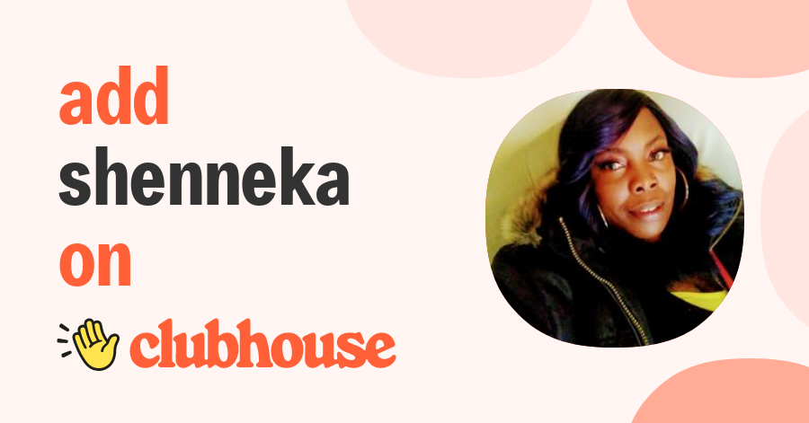 Shenneka Hutchinson - Clubhouse