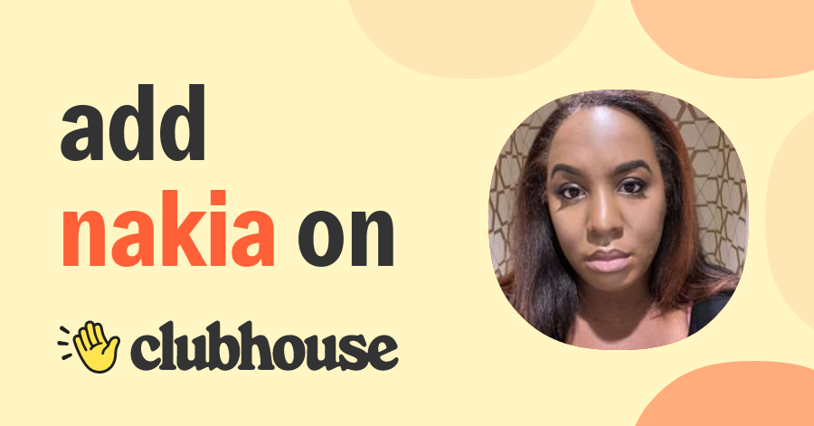 Nakia Searles - Clubhouse