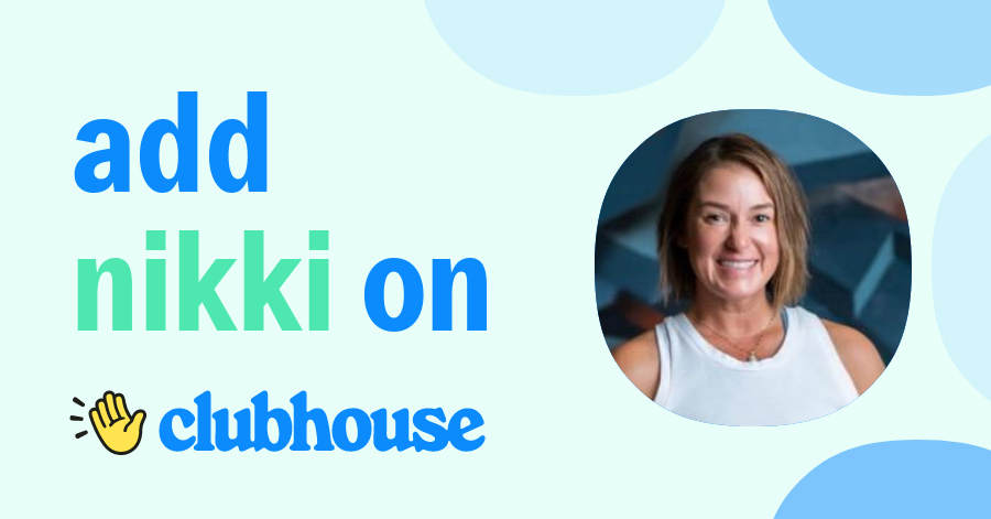 NIKKI ELKJER - Clubhouse