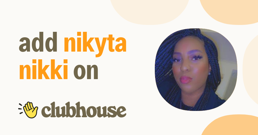 Nikyta Nikki - Clubhouse