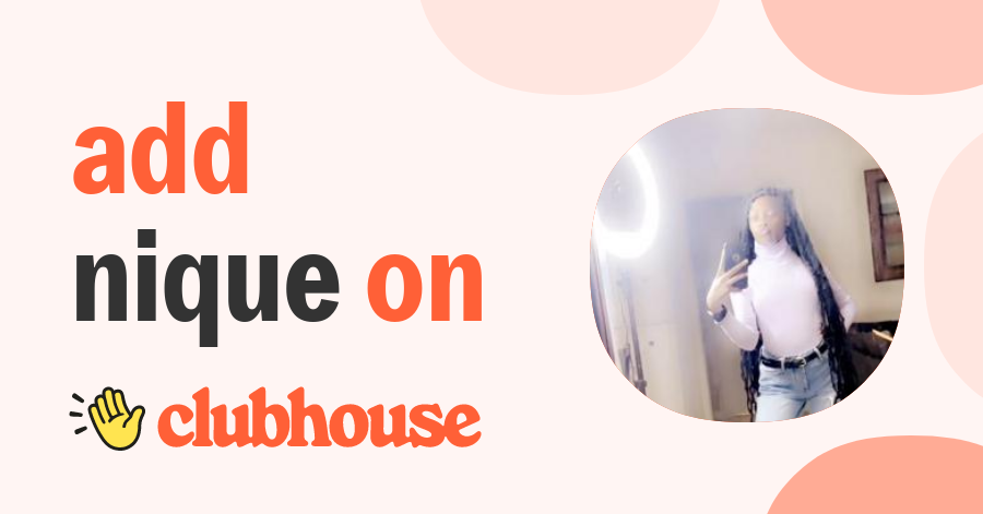 nique dior - Clubhouse