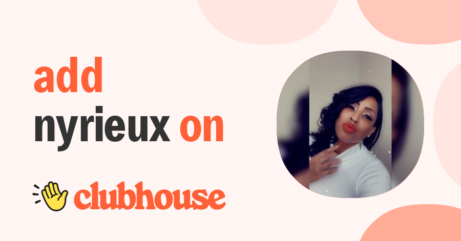 NyRieux - Clubhouse