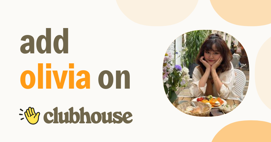 Olivia Shu - Clubhouse