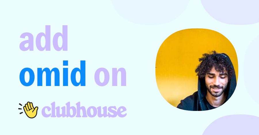 Omid Sol - Clubhouse