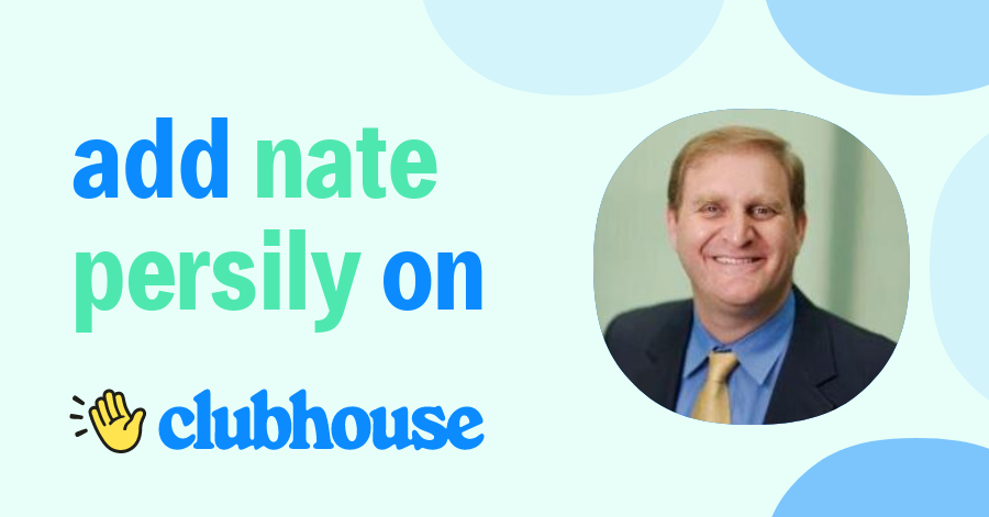 Nate Persily - Clubhouse